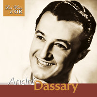 Le dernier chant de mon coeur - Andre Dassary