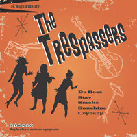 The Trespassers