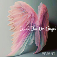 Igual Que Un Ángel - MESTA NET