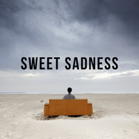 Sweet Sadness