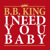 I Need You Baby