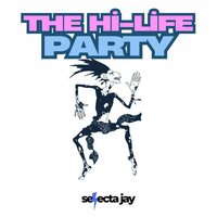 The Hi-Life Party - JoJo the Dj