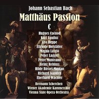 Saint Matthew Passion, BWV 244: II. Delivery & Flagellation. O Haupt voll Blut und Wunden - Vienna State Opera Orchestra & Eberhard Wachter & Hilde Rössel-Majdan & Hermann Scherchen & Kurt Equiluz & Peter Lagger