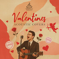Valentines Acoustic Covers