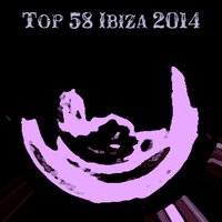 Top 58 Ibiza 2014