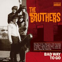 I'm Gonna Be Alone - The Bruthers