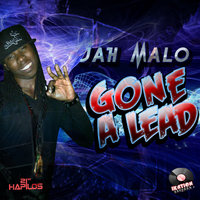 Gone a Lead Riddim - Jah Malo & ikation
