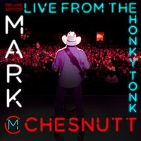 Whiskey Bent and Hell Bound - Mark Chesnutt