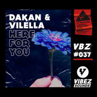 Here For You - DAKAN & Vilella