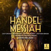 Handel: Messiah, HWV 56, Pt. 3: Aria. "The Trumpet Shall Sound" - John Nelson & Matthew Brook & The English Concert & Георг Фридрих Гендель
