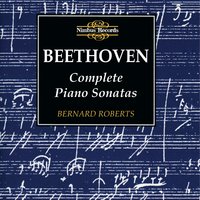 Sonata No. 24 in F-Sharp Major, Op. 78: I. Allegro ma non troppo - Bernard Roberts & Ludwig van Beethoven
