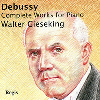 Suite Bergamasque: Nocturne - Walter Gieseking & Claude Debussy