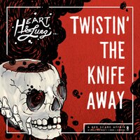 Watch You Suffer - Heart & Lung
