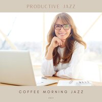 Devotion and Work - Coffee Morning Jazz