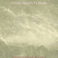 Vibrant Music for Moment - Water Sounds FX Beats
