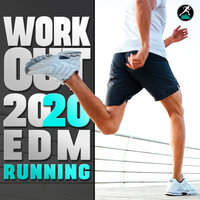 Leg Lifters, Pt. 15 - Workout Electronica & Running Trance