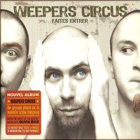 Je mens - Weepers Circus