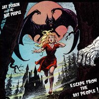 City of the Bat People - Jay Poisön and the Bat People