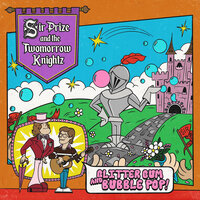 Little Lambs Dressed as Mutton - Sir Prize and The Twomorrow Knightz