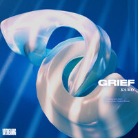 Grief - Ka-Way & Frederic Stunkel