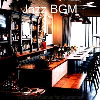 Glorious Backdrops for Lockdowns - Jazz BGM