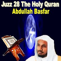 Juzz, Pt. 4 - Sheikh Abdullah Basfar
