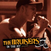 Live For Now - The Bruisers