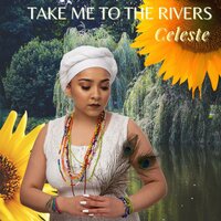 Take Me to the Rivers (Oshun)