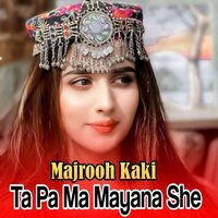 Ta Pa Ma Mayana She - Majrooh Kaki