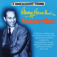 George Gershwin - A Celebration: Summertime