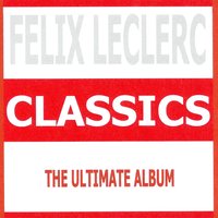 La chanson du pharmacien - Félix Leclerc