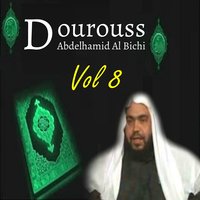 Dourouss, Pt. 7 - Abdelhamid Al Bichi
