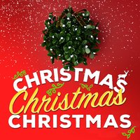 Christmas Christmas Christmas!