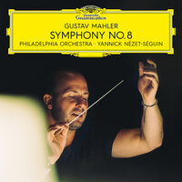 Mahler: Symphony No. 8 in E-Flat Major - "Symphony of a Thousand" / Pt. 2 - "Jene Rosen, aus den Händen" - The Philadelphia Orchestra & Yannick Nézet-Séguin & Westminster Symphonic Choir & Joe Miller & Густав Малер