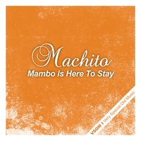 Senor, Todo Pasa - Machito & His Afro-Cubans