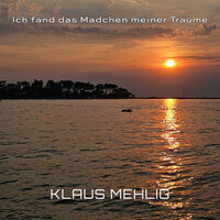 Ich Fand Das Mädchen Meiner Träume - Musik-Klaus