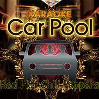 Give It Away (In The Style Of Red Hot Chili Peppers) - Karaoke Carpool