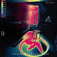 Timeless Thought Drug - Miquel Blumet & Dylan Lawson