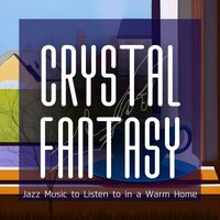 Warm Hearth Vibes - Crystal Fantasy