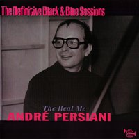 The Real Me - Andre Persiani