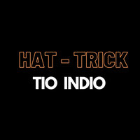 Hat - Trick - Tio Índio