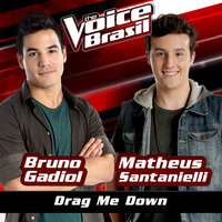 Drag Me Down - Bruno Gadiol & Matheus Santanielli