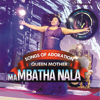 Nginomoya Ongcwele - Queen Mother MaMbatha Nala