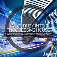 A Journey Into Progressive House, Vol. 11