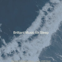 Excellent Ambiance for Calming Waves - Brilliant Music for Sleep