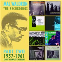 Too Close for Comfort - Mal Waldron