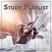 Study - Studying Playlist & Study Music & Music For Studying