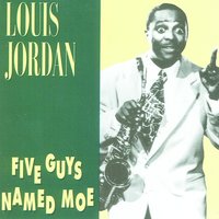 Boogie Woogie Came To Town - Louis Jordan