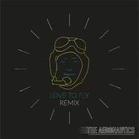 Love to Fly - The Aeronautics & LPeewee
