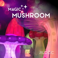 Magic Mushroom - Rudoc